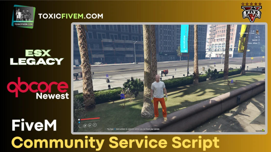 Toxic Community Service Script – Free ESX & QBCore Police Punishment System